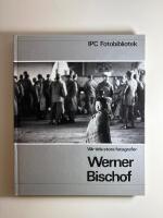 V&aring;r tids stora fotografer: Werner Bischof