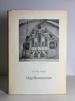 Orgelinventrarium: Inventarium &ouml;ver bevarade &auml;ldre kyrkorglar i Sverige