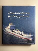 Dons&ouml;redaren p&aring; Skeppsbron. Historien om Ektank under femtio &aring;r