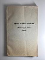 Frans Micha&euml;l Franz&eacute;n: N&aring;gra genalogiska uppgifter om hans sl&auml;kt