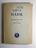 Sl&auml;kten Hahr. En inledning till dess historia