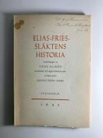 Elias-Fries sl&auml;ktens historia