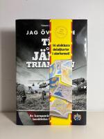 Jag &ouml;verlevde t&ecirc;t och j&auml;rntriangeln: En kompanichefs skakande ber&auml;ttelse fr&aring;n Vietnam