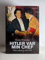 Hitler var min chef: Hitlers sekreterare 1933-1945