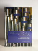 Musikinstrument ber&auml;ttar: Instrumentforskning idag