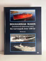 Boghammar Marin (Gustafsson & Anderssons varv): En varvsepok &ouml;ver 100 &aring;r