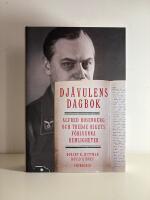 Dj&auml;vulens dagbok: Alfred Rosenberg och tredje rikets f&ouml;rsvunna hemligheter