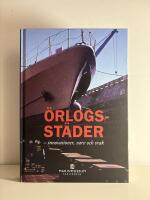 &Ouml;rlogsst&auml;der - innovationer, varv och vrak