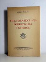 Till folkskolans f&ouml;rhistoria i Sverige
