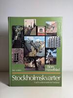 Stockholmskvarter. Vad kvartersnamnen ber&auml;ttar