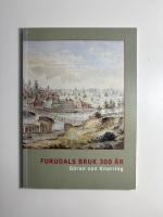 Furudals Bruk 300 &aring;r