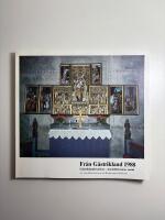 Fr&aring;n G&auml;strikland 1988: G&auml;striklands kyrkor - medeltid m&ouml;ter nutid