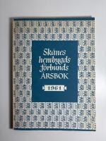 Sk&aring;nes Hembygdsf&ouml;rbunds &Aring;rsbok 1961