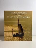 Two Voyagers at the court of king Alfred: The ventures of Ohthere and Wolfstan together with mthe Description of Northern Europe from the "Old English Orosius"