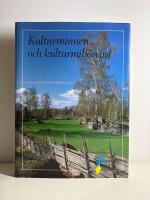 Kulturminnen och kulturmilj&ouml;v&aring;rd: Sveriges National Atlas
