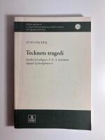 Tecknets tragedi: Symbol och allegori i P.D. A: Atterboms sagospel Lycksalighetens &ouml;.