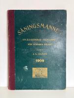 S&aring;ningsmannen, en illustrerad veckoskrift f&ouml;r svenska folket. 1909. 5:e &aring;rg&aring;ngen