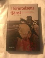 I f&ouml;rintelsens tj&auml;nst : koncentrationsl&auml;gervakterna och deras fritidssyssels&auml;ttningar 1933-1945