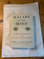 Malady of the mind : schizophrenia and the path to prevention