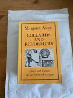 Lollards and reformers : image and literacy in late Medieval religion