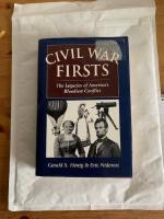 Civil war firsts : the legacies of America's bloodiest conflict