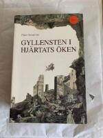Gyllensten i hj&auml;rtats &ouml;ken : str&ouml;vt&aring;g i Lars Gyllenstens f&ouml;rfattarskap, s&auml;rskilt Grottan i &ouml;knen = [Gyllensten in the desert of the heart] : [excursions into the writings of Lars Gyllensten, particularly "The cave in the desert"]