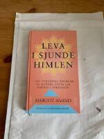Leva i sjunde himlen : sju tantriska nycklar f&ouml;r gl&auml;dje, extas och energi