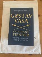 Gustav Vasa och hans fiender : fr&aring;n Kristian II till Nils Dacke