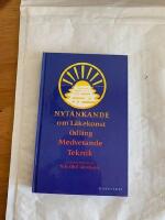 Nyt&auml;nkande : inom odling, teknik, medicin : [om l&auml;kekonst, odling, medvetande, teknik]