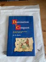 Domination and conquest : the experience of Ireland, Scotland and Wales 1100-1300