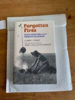 Forgotten fires : Native Americans and the transient wilderness