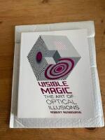 Visible magic : the art of optical illusions