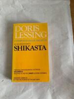 Shikasta - re: colonised planet 5 : personal, psychological, histor ical documents relating to visit by Johor (george Sherban) : emissa ry (grade 9), 87th of the period of the last days