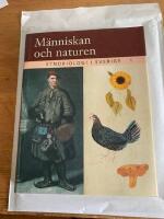 M&auml;nniskan och naturen. Etnobiologi i Sverige 1