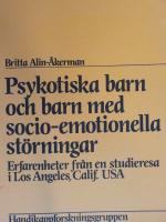 Psykotiska barn och barn med socio-emotionella st&ouml;rningar