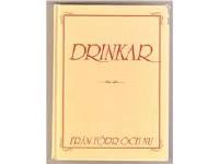 Drinkar : fr&aring;n f&ouml;rr och nu