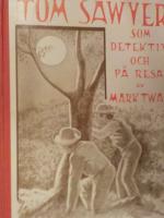 TOM SAWYER som Detektiv och p&aring; resa