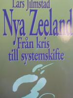 Nya Zeeland - Fr&aring;n kris till systemskifte