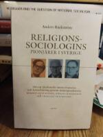 Religionssociologins pionj&auml;rer i Sverige : om ett akademiskt &auml;mnes framv&auml;xt och konsolidering genom &auml;mnespionj&auml;rerna Berndt Gustafsson, G&ouml;ran Gustafsson och Thorleif Pettersson