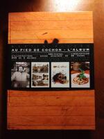 Au Pied de Cochon - L'Album,   un Libre de 55 Recettes truffle de plus de 600 Photos...