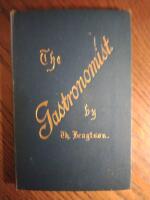 The Gastronomist,  an Alphabetical List of the Principal Dishes, Courses, Wines and Service in French, English, German, and Swedish 