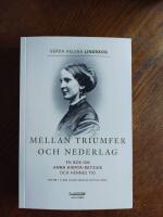 Mellan triumfer och nederlag : en bok om Anna Hierta-Retzius och hennes tid. Volym 1, Lars Johan Hiertas dotter Anna