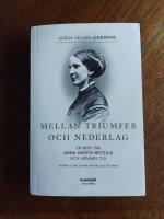 Mellan triumfer och nederlag : en bok om Anna Hierta-Retzius och hennes tid. Volym 1, Lars Johan Hiertas dotter Anna