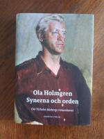 Synerna och orden : om Vilhelm Mobergs romankonst