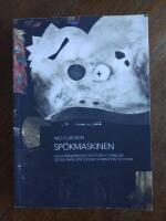 Sp&ouml;kmaskinen : sju f&ouml;r&auml;ndringar och f&ouml;rflyttningar, gestaltningsprocesser i animation och film