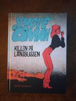 Yngve &Ouml;man. Killen p&aring; l&auml;nsbussen