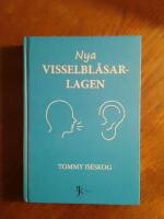 Nya visselbl&aring;sarlagen