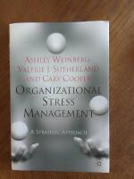 Organizational stress management - a strategic approach
