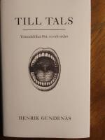 Till tals - yttrandefrihet f&ouml;rr, nu och sedan