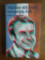 Macron och hans missn&ouml;jda folk